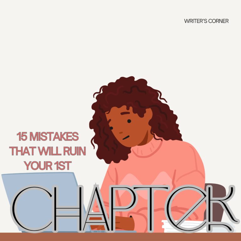 15 Mistakes That Will Ruin Your First Chapter (and How to Make Sure Readers Keep Going)