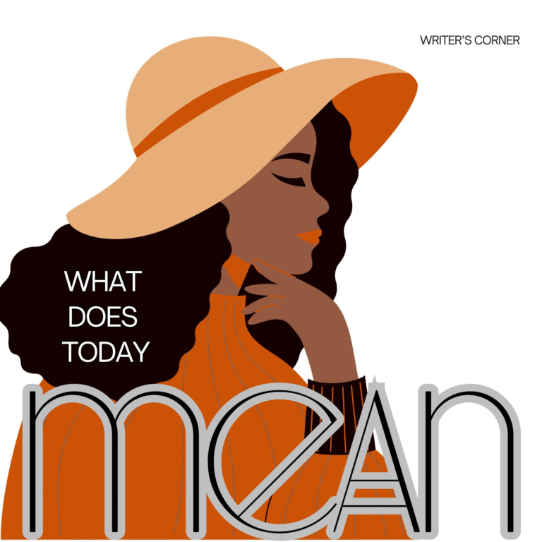 What Does Today Mean To You?