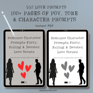 Romance Tone & POV Workbook: 270+ Prompts to Master Flirty, Falling & Devoted Love Scenes