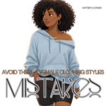 7 Mistakes To Avoid When Writing Female Clothing Styles