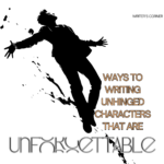 Unhinged character